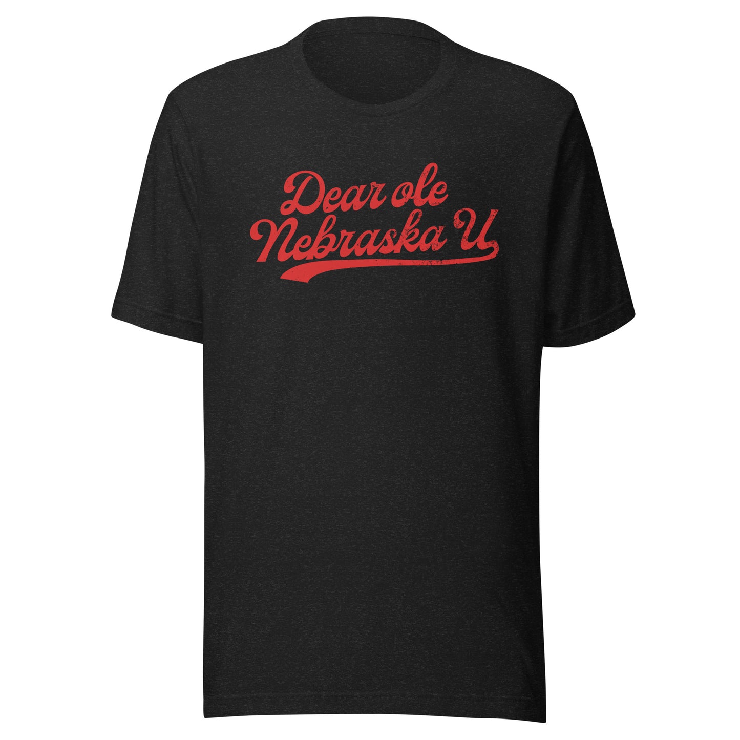 Dear Ole Nebraska U (Black or Grey with Red Script)