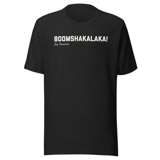 Boomshakalaka (Black with White Script)