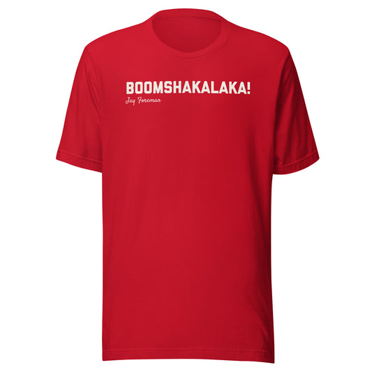 Boomshakalaka (Red with White Script)